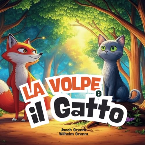 La Volpe e il Gatto von Independently published