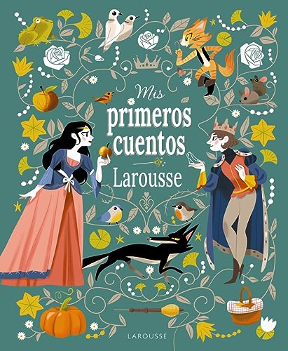 Mis primeros cuentos Larousse (LAROUSSE - Infantil / Juvenil - Castellano - A partir de 5/6 años) von Larousse