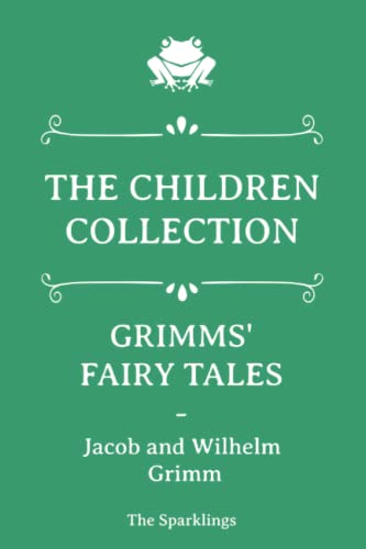 The Children Collection: Grimms' Fairy Tales