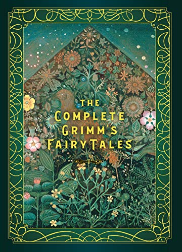 The Complete Grimm's Fairy Tales (5): Volume 5 (Timeless Classics, Band 5)