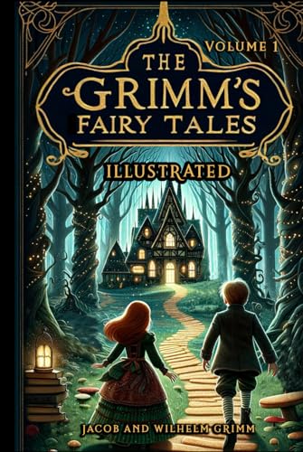 The Grimm's Fairy Tales - ILLUSTRATED: Rapunzel, Hänsel and Grethel and other stories - Complete book: Volume 1 von Independently published