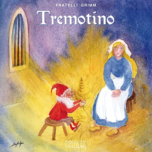 Tremotino. Ediz. illustrata (Fiabe e colori) von Edilibri