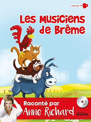 Les musiciens de Brême: Livre avec CD von Editions du Rocher