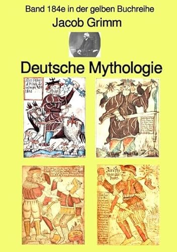 gelbe Buchreihe / Deutsche Mythologie – Tel 1 – Band 184e in der gelben Buchreihe – bei Jürgen Ruszkowski: Band 184e in der gelben Buchreihe von epubli