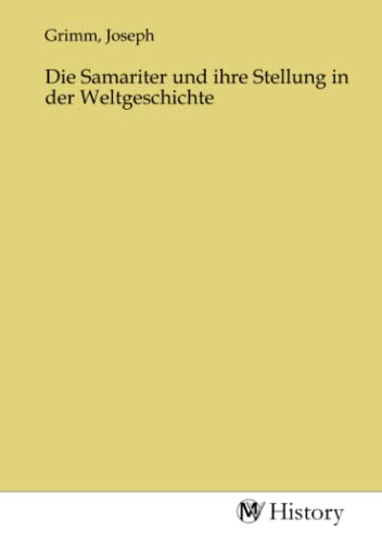 Die Samariter und ihre Stellung in der Weltgeschichte