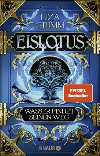 Eislotus. Wasser findet seinen Weg: Roman | Band 1 der High Fantasy-Dilogie um politische Intrigen und Elementarmagie von Knaur TB