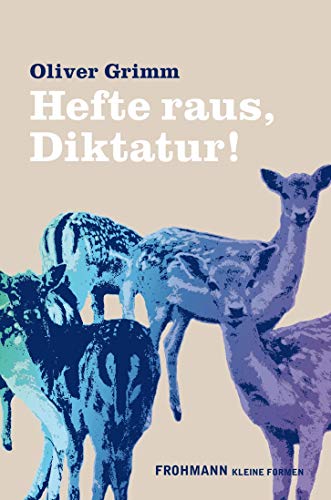 Hefte raus, Diktatur! (Kleine Formen) von Frohmann