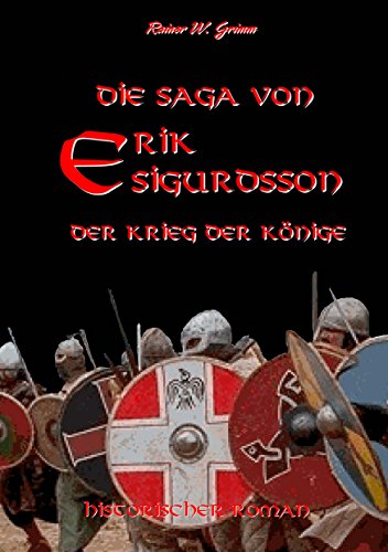 Die Saga von Erik Sigurdsson: Der Krieg der Könige von Books on Demand