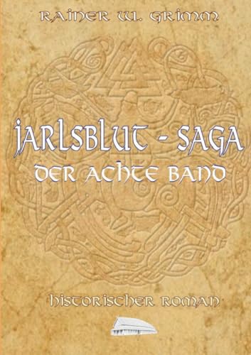 Jarlsblut-Saga Der achte Band von Books on Demand