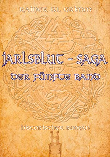 Jarlsblut - Saga: Der fünfte Band