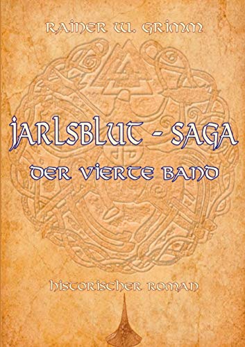 Jarlsblut - Saga: Der vierte Band von Books on Demand