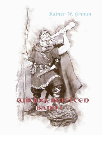 Wikingerwelten Band I