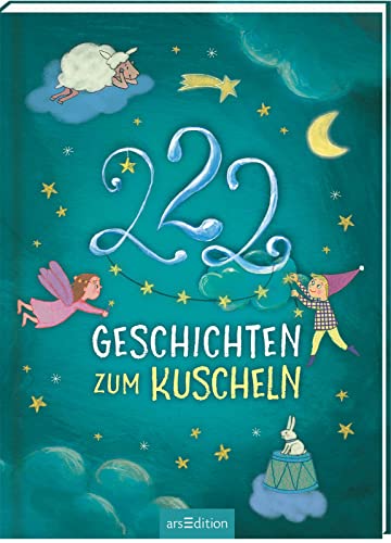 222 Geschichten zum Kuscheln: 3-Minuten-Geschichten zum Vorlesen, fürs Einschlafritual, für Kinder ab 3 Jahren 222 Geschichten zum Kuscheln: 3-Minuten-Geschichten zum Vorlesen, fürs Einschlafritual, für Kinder ab 3 Jahren von Ars Edition