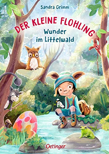 Der kleine Flohling 3. Wunder im Littelwald: Bezauberndes Kinderbuch über Freundschaft, Magie und Naturschutz, Kinderbuch zum Vorlesen ab 5 Jahren Der kleine Flohling 3. Wunder im Littelwald: Bezauberndes Kinderbuch über Freundschaft, Magie und Naturschutz, Kinderbuch zum Vorlesen ab 5 Jahren von Oetinger