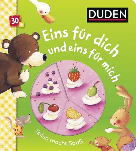 Duden 30+: Eins für dich und eins für mich: Teilen macht Spaß