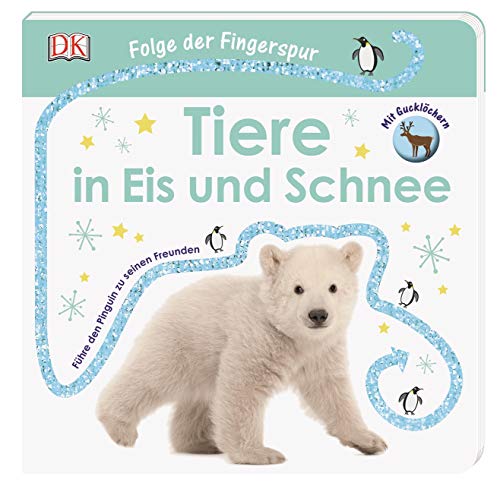 Folge der Fingerspur. Tiere in Eis und Schnee: Führe den Pinguin zu seinen Freunden. Mit Glitzerspur und Gucklöchern Folge der Fingerspur. Tiere in Eis und Schnee: Führe den Pinguin zu seinen Freunden. Mit Glitzerspur und Gucklöchern