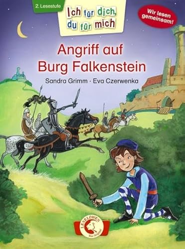 Ich für dich, du für mich - Angriff auf Burg Falkenstein: 2. Lesestufe Ich für dich, du für mich - Angriff auf Burg Falkenstein: 2. Lesestufe