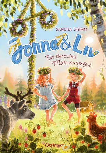 Jonna & Liv. Ein tierisches Mittsommerfest: Warmherziger Sommerroman für Kinder ab 8 Jahren Jonna & Liv. Ein tierisches Mittsommerfest: Warmherziger Sommerroman für Kinder ab 8 Jahren