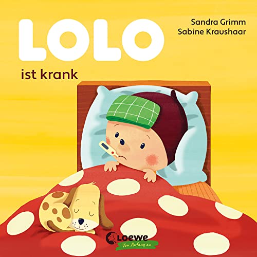 Lolo ist krank: Pappbilderbuch für Kleinkinder ab 18 Monate - Starke Kontraste fördern die Wahrnehmung