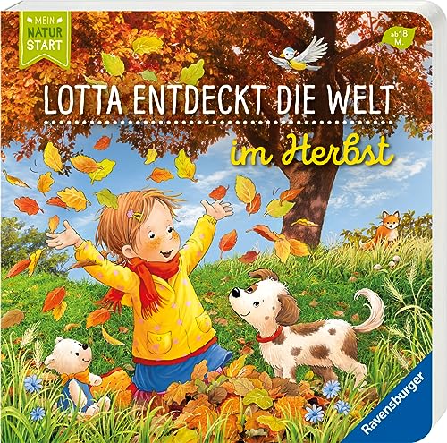 Lotta entdeckt die Welt: Im Herbst (Mein Naturstart)