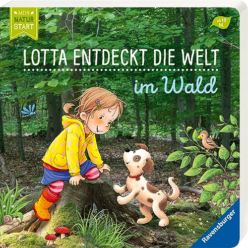 Lotta entdeckt die Welt: Im Wald (Mein Naturstart)