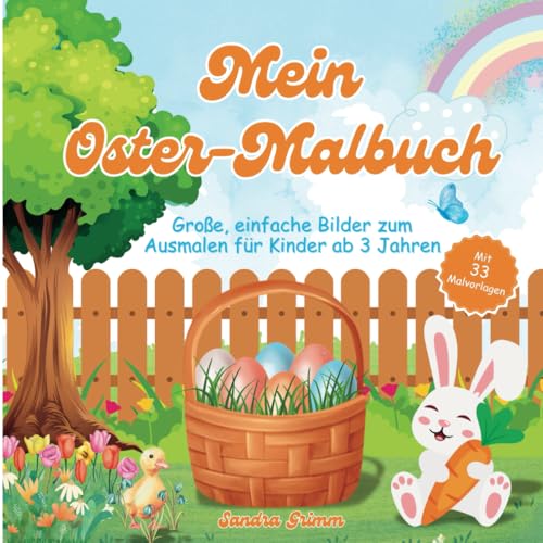 Mein Oster-Malbuch: Große, einfache Bilder zum Ausmalen für Kinder ab 3 Jahren Mein Oster-Malbuch: Große, einfache Bilder zum Ausmalen für Kinder ab 3 Jahren von Independently published