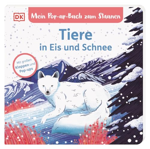 Mein Pop-up-Buch zum Staunen. Tiere in Eis und Schnee: Natur-Bilderbuch mit Klappen und Pop-ups. Natur entdecken mit bezaubernden Bildern und Reimen. Für Kinder ab 2 Jahren Mein Pop-up-Buch zum Staunen. Tiere in Eis und Schnee: Natur-Bilderbuch mit Klappen und Pop-ups. Natur entdecken mit bezaubernden Bildern und Reimen. Für Kinder ab 2 Jahren von DK