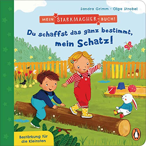 Mein Starkmacher-Buch! - Du schaffst das ganz bestimmt, mein Schatz!: Bestärkung für die Kleinsten - Pappbilderbuch ab 2 Jahren (Die Mein-Starkmacher-Buch-Reihe, Band 2) von Penguin junior