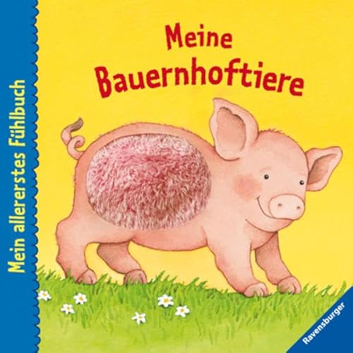Mein allererstes Fühlbuch: Meine Bauernhoftiere von Ravensburger Verlag GmbH