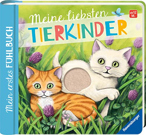 Mein erstes Fühlbuch: Meine liebsten Tierkinder