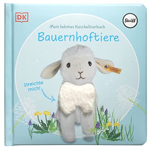 Mein liebstes Kuscheltierbuch. Bauernhoftiere: Pappbilderbuch mit Fühlelementen und Fotos von Steiff Tieren für Kinder ab 6 Monaten Mein liebstes Kuscheltierbuch. Bauernhoftiere: Pappbilderbuch mit Fühlelementen und Fotos von Steiff Tieren für Kinder ab 6 Monaten