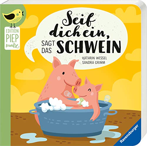 Edition Piepmatz: Seif dich ein, sagt das Schwein