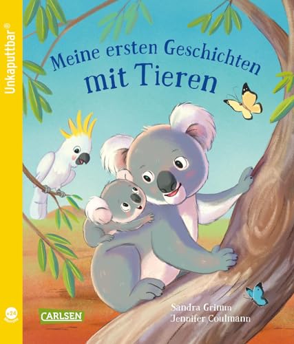 Unkaputtbar: Meine ersten Geschichten mit Tieren: Ein unzerstörbares Bilderbuch für Kinder ab 2 Jahren – mit kurzen Tiergeschichten und Reimen Unkaputtbar: Meine ersten Geschichten mit Tieren: Ein unzerstörbares Bilderbuch für Kinder ab 2 Jahren – mit kurzen Tiergeschichten und Reimen von Carlsen
