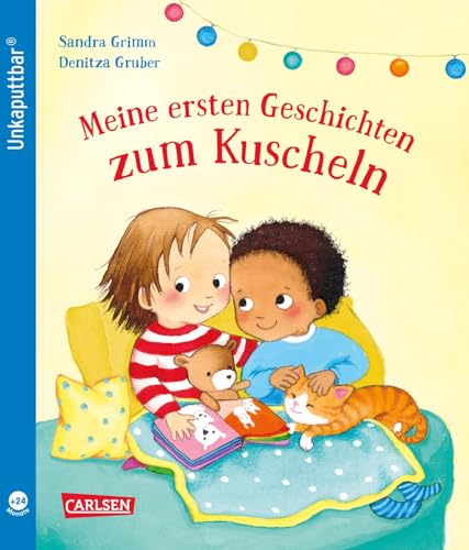 Unkaputtbar: Meine ersten Geschichten zum Kuscheln: Ein unzerstörbares Bilderbuch für Kinder ab 2 Jahren – mit kurzen Kuschelgeschichten und Reimen Unkaputtbar: Meine ersten Geschichten zum Kuscheln: Ein unzerstörbares Bilderbuch für Kinder ab 2 Jahren – mit kurzen Kuschelgeschichten und Reimen von Carlsen