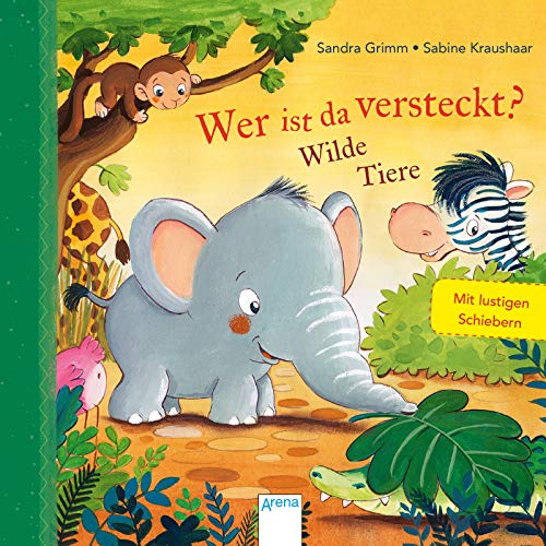 Wer ist da versteckt? Wilde Tiere: Pappbilderbuch mit Schiebern, Seitenregister und Reimen ab 2 Jahren