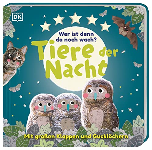 Wer ist denn da noch wach? Tiere der Nacht: Pappbilderbuch mit Klappen und Gucklöchern ab 2 Jahren Wer ist denn da noch wach? Tiere der Nacht: Pappbilderbuch mit Klappen und Gucklöchern ab 2 Jahren von DK