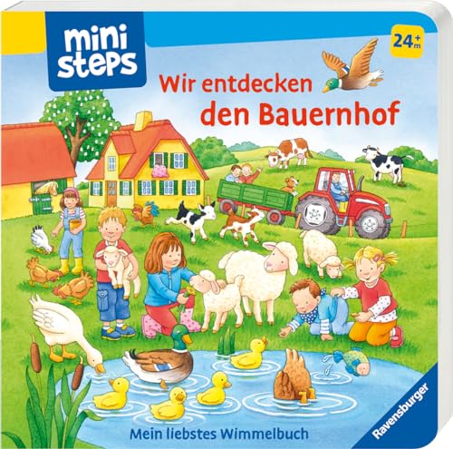 Wir entdecken den Bauernhof. Mein liebstes Wimmelbuch: Mein liebstes Wimmelbuch. Ab 24 Monate
