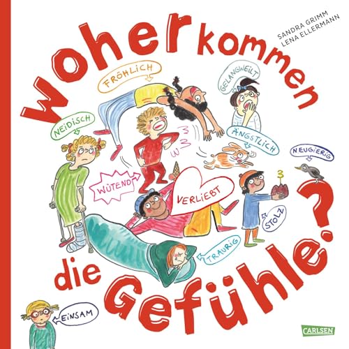 Woher kommen die Gefühle?: Ein Sach-Bilderbuch für Kinder ab 4 Jahren über Glück, Trauer, Mut und andere Emotionen - stärkt das Selbstwertgefühl und fördert Empathie Woher kommen die Gefühle?: Ein Sach-Bilderbuch für Kinder ab 4 Jahren über Glück, Trauer, Mut und andere Emotionen - stärkt das Selbstwertgefühl und fördert Empathie von Carlsen