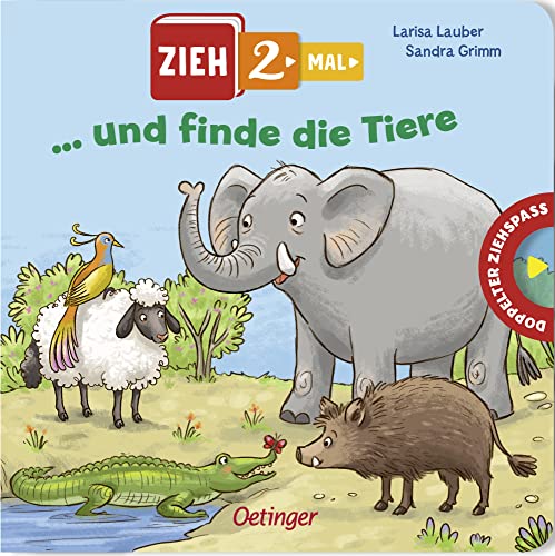 Zieh 2-mal ... und finde die Tiere: Mit extrabreiten Panoramaseiten und doppeltem Auszieh-Effekt für Kinder ab 2 Jahren