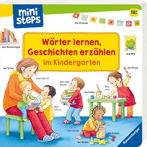 ministeps: Wörter lernen, Geschichten erzählen: Im Kindergarten: Ab 18 Monaten (ministeps Bücher)