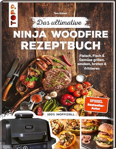 Das ultimative Ninja Woodfire Rezeptbuch: Fleisch, Fisch & Gemüse grillen, smoken, braten & frittieren. 100% inoffiziell. Das ultimative Ninja Woodfire Rezeptbuch: Fleisch, Fisch & Gemüse grillen, smoken, braten & frittieren. 100% inoffiziell.