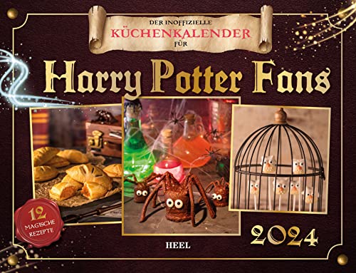 Der inoffizielle Küchenkalender für Harry Potter Fans 2024: mit 12 zauberhaften Rezepten. Das perfekte Geschenk für alle Potterheads. Kalender 2024 von Heel