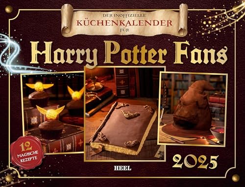 Der inoffizielle Küchenkalender für Harry Potter Fans 2025: mit 12 zauberhaften Rezepten. Das perfekte Geschenk für alle Potterheads. Eintragkalender 2025 von Heel