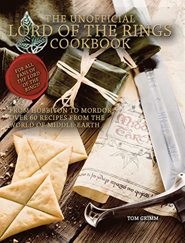 Lord of the Rings: The Unofficial Cookbook von Titan Publ. Group Ltd.