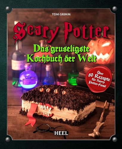 Scary Potter - Halloween bei Potters: Das gruseligste Kochbuch der Welt - Das inoffizielle Harry Potter Kochbuch Scary Potter - Halloween bei Potters: Das gruseligste Kochbuch der Welt - Das inoffizielle Harry Potter Kochbuch