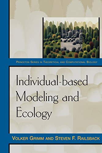 Individual-based Modeling and Ecology (Princeton Series in Theoretical and Computational Biology) von Princeton University Press
