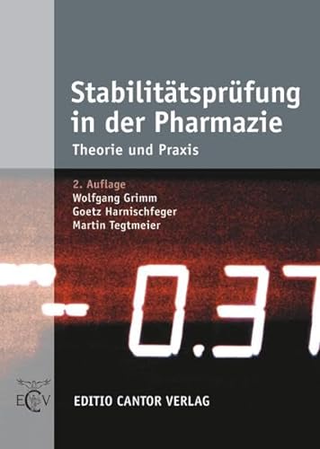 Stabilitätsprüfung in der Pharmazie: Theorie und Praxis (Der Pharmazeutische Betrieb)