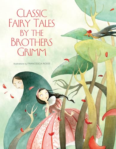 Classic Fairy Tales by the Brothers Grimm