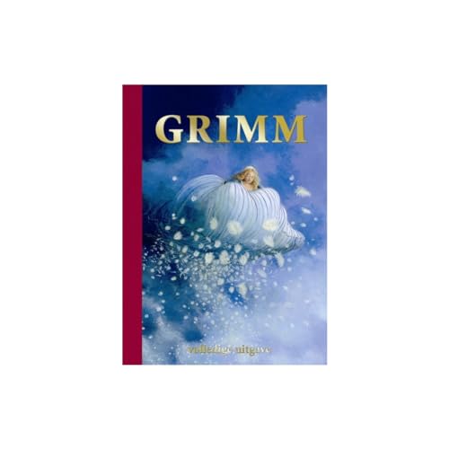 Grimm: volledige uitgave van de 200 sprookjes verzameld door de gebroeders Grimm von Kinderboeken