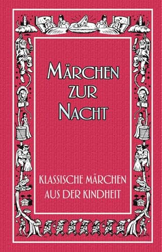 Märchen zur Nacht: Klassische Märchen aus der Kindheit von edelkids
